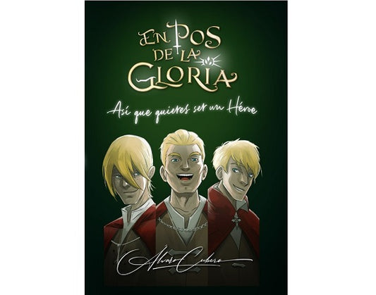 En Pos de la Gloria #1: Así que quieres ser un Héroe (Paperback con ilustraciones en B&N)